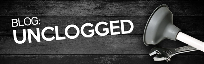 BLog_Unclogged_02 Blog